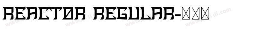 reactor regular字体转换